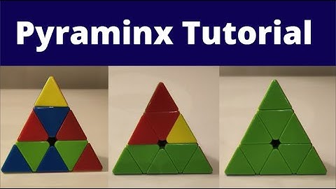 How to solve a pyraminx using layer by layer