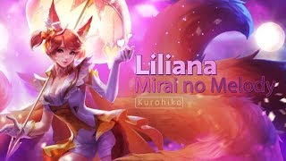 Liliana - Mirai no Melody ( Future Melody) Song Full Version - Arena of Valor (AOV) chords