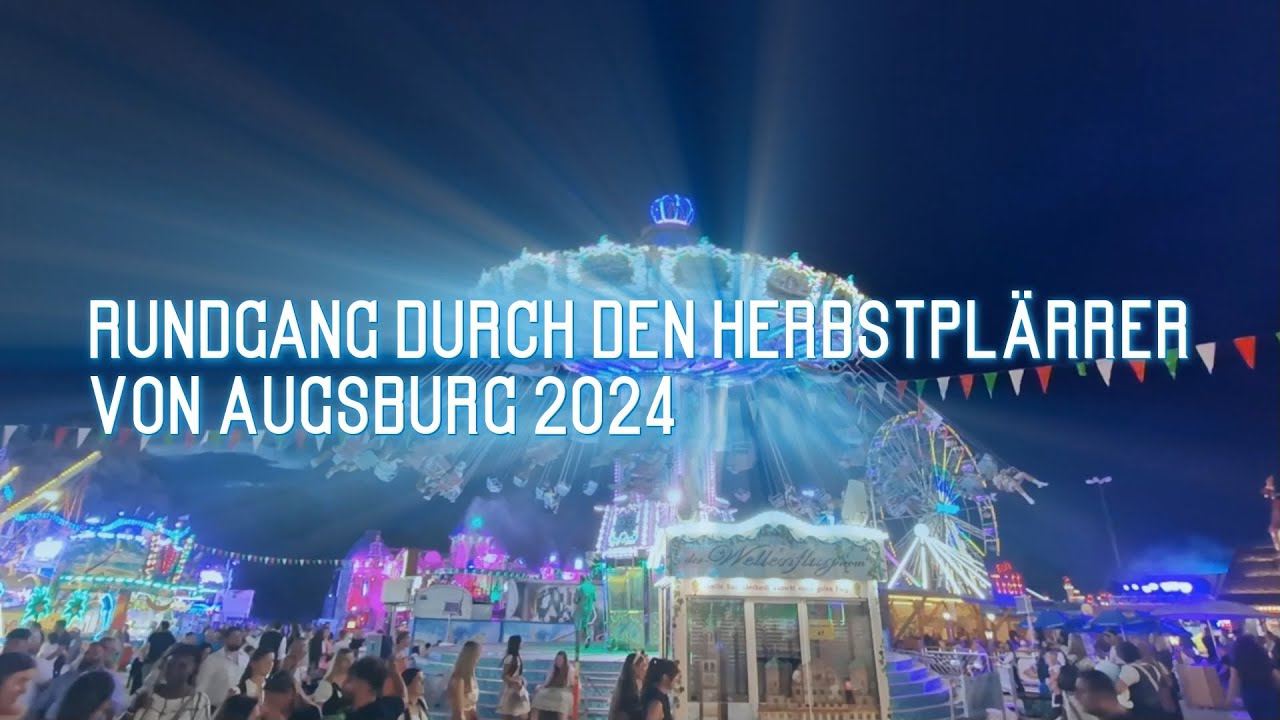 Herbstplärrer Augsburg Rundgang 2024 -Plärrer Augsburg- -2024- -Herbstplärrer- -Augsburg-