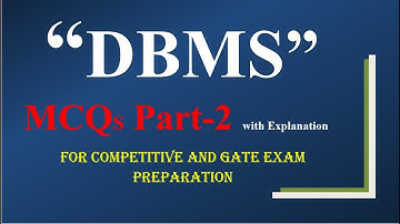 DBMS MCQ | Part 2 | Database Management System MCQ | Objective type Ques & Answers with Explanation