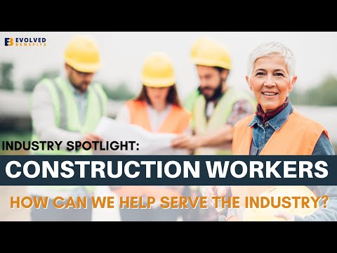 Industry Spotlight: Construction Workers