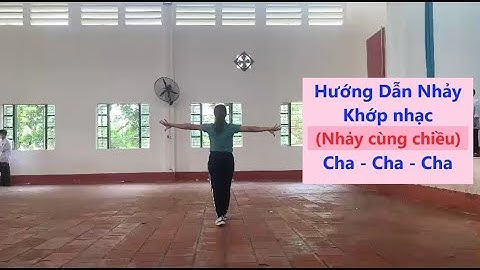 Hướng dẫn nhảy khớp nhạc (Nhảy Cùng Chiều) Cha - Cha - Cha | THPT Việt Yên số 1
