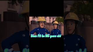 Fireman Sam 7 Years Old Edit