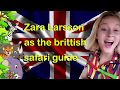 Zara Larsson the brittish safari guide