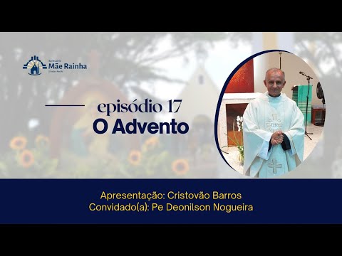 Podcast No Coração da Mãe - episódio 17 - O Advento