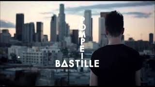 Pompeii - Bastille - 1 hour