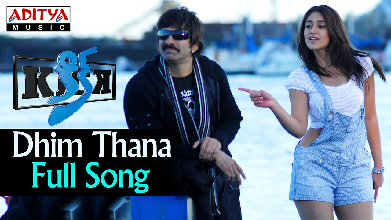 Dhim Thana Full Song ll Kick Songs ll Ravi Teja Iliyana
