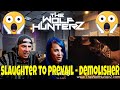 Slaughter To Prevail - DEMOLISHER | THE WOLF HUNTERZ Reactions