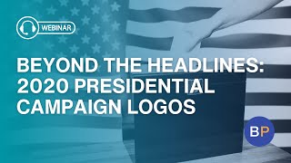 Beyond the Headlines: 2020 presidential campaign logos
