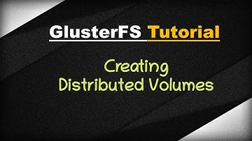 [ GlusterFS 4 ] Creating distributed volumes in Gluster FS