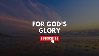 FOR GOD S GLORY EMPOWERING DAILY DEVOTION
