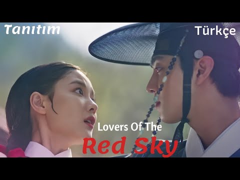 Lovers Of The Red Sky Tanıtım 2 Türkçe Altyazılı | Güncel Kore Dizi