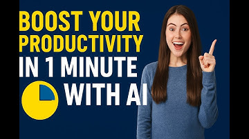 Boost Your Productivity in Just 1 Minute with AI