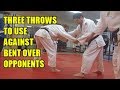 Three throws to use against bent over opponents