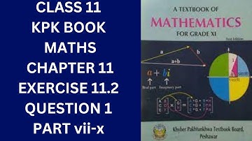 Class 11 KPK Book Maths Chapter 11 Exercise 11.1 Question 1 Part (vii-viii)
