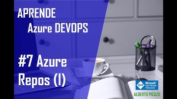 Azure DevOps - 5 - Azure Repos (I)