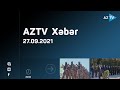 AZTV Xəbər 20:00 - 27.09.2021