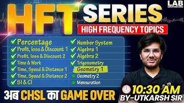 SSC CHSL 2025 | HFT Series | SSC CHSL Classes by Utkarsh Sir | Geometry 1 Most Important Topics