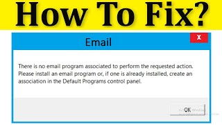 How To Fix There Is No Email Program Associated To Perform The Requested Action  - Windows 10/8/7 screenshot 4