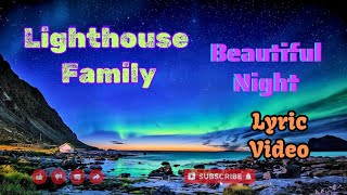 Lighthouse Family - Beautiful Night (Lyric Video)