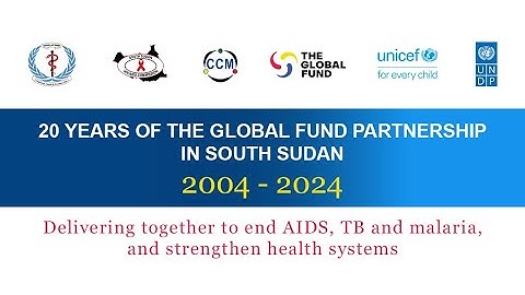 20 Years of Saving Lives: UNDP - Global Fund Partnership in South Sudan