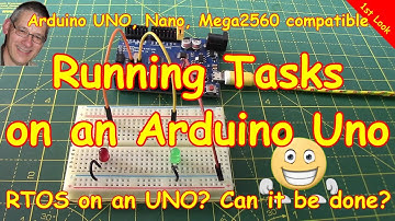 #244 Multiple tasks on an Arduino?😲FreeRTOS can do it - so can you😜