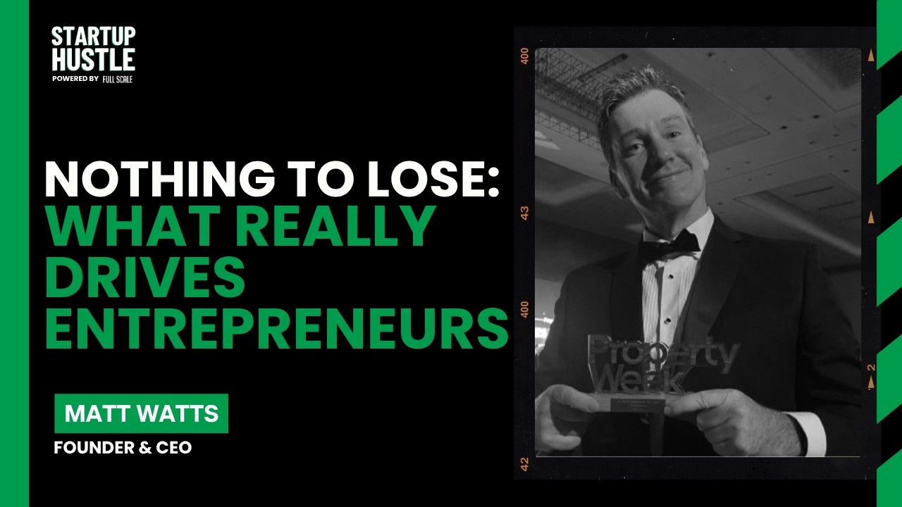 Nothing to Lose: What Really Drives Entrepreneurs