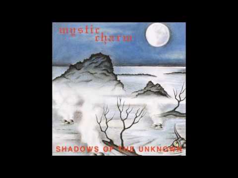 Mystic Charm — Mystic Charm - Shadows of the Unknow (1994 Full Album)