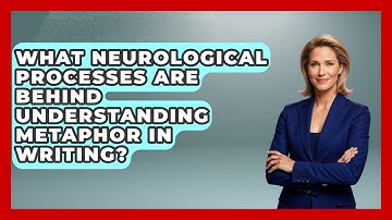What Neurological Processes Are Behind Understanding Metaphor In Writing? - The Storytellers Room