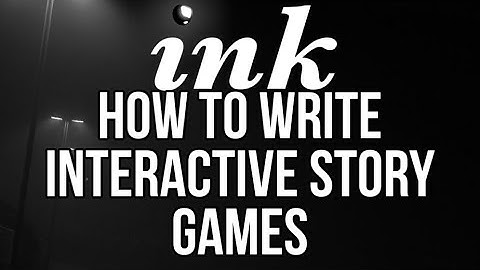 How to Easily Write Interactive Stories (Inky Language Basics)