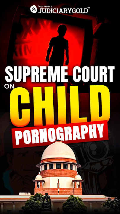 Downloading, Watching Child Porn To Be An Offence Under POCSO