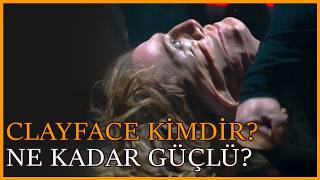 Clayface: Neden Bu Kadar Tehlikeli?