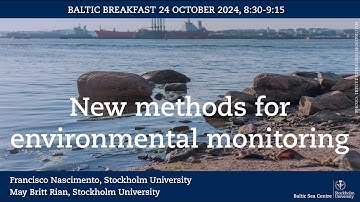 Baltic Breakfast: New methods for environmental monitoring