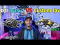 DJI avata 2 vs custom fpv drone which is best for videography and shooting purpose| #indiatownfpv