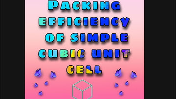 packing efficiency of simple cubic unit cell    ||NCERT   class 12||