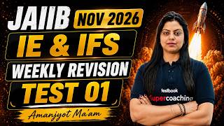 JAIIB Nov 2026 Classes | JAIIB Nov 2026 IE & IFS Module A Revision Test 2026 by Amanjyot Mam #1