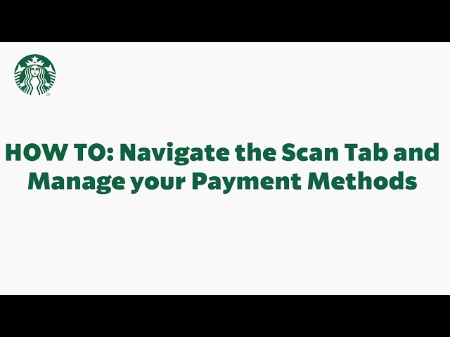 Starbucks App Basics: Using the Scan Tab (StarbucksCare)