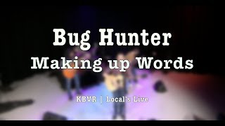 Video thumbnail of "Making up Words - KBVR Local's Live"