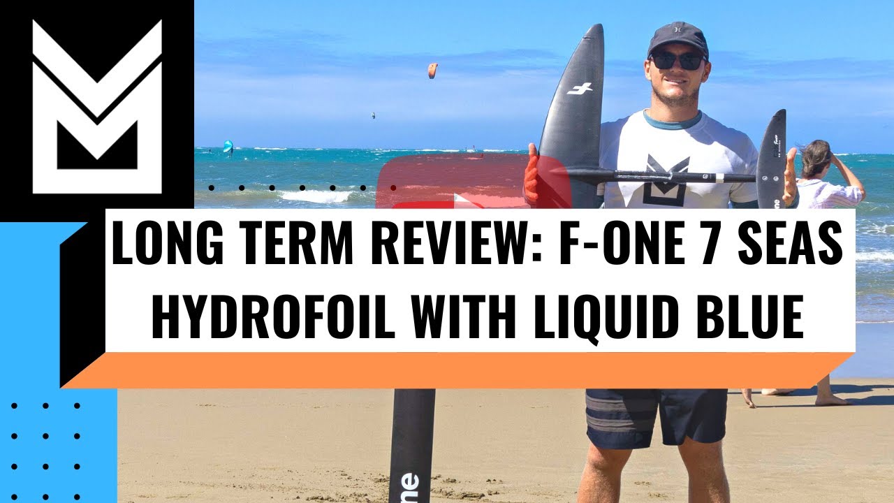 LONG TERM - F-ONE Wingfoil Review: 7 Seas Hydrofoil - Liquid Blue Cabarete, Dominican Republic...