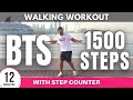 BTS Walking Workout | 1500 steps in 12 minutes | BTS Songs 2021