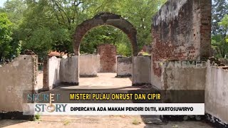 Misteri Pulau Onrust Dan Cipir | SECRET STORY (05/01/23)