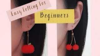 Felting for Beginners | Easy Needle Felting Apple &amp; Cherry Earrings | How to needle felt | DIY Felt