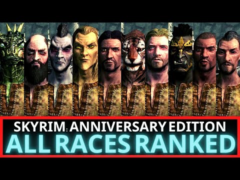 Skyrim Anniversary Edition: Guide to the 10 playable races in Skyrim RANKED
