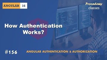 #156 Hoe authenticatie werkt | Angular Authenticatie & Autorisatie | Een complete Angular-cursus