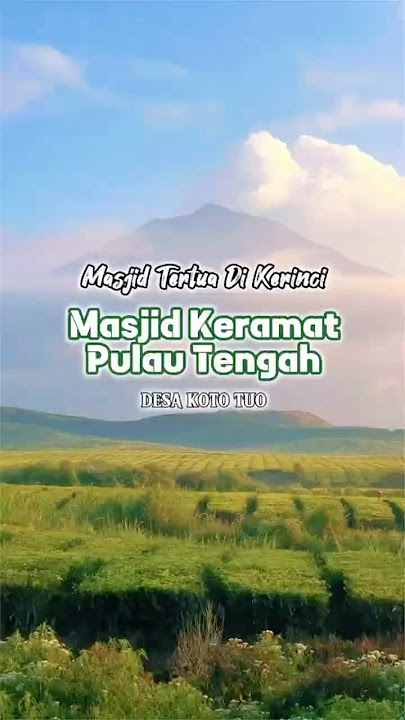 The oldest mosque in Kerinci Jambi, Central Island, Koto Tuo #sacredmosque #historicalmosque #uni...