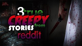 True Scary Home Invasion Stories For A Stormy Night | 3 True Scary Stories From Reddit