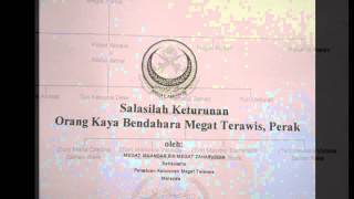 We Are Descendant from the Megat Terawis - Perak Sultanate first Bendaharas.
