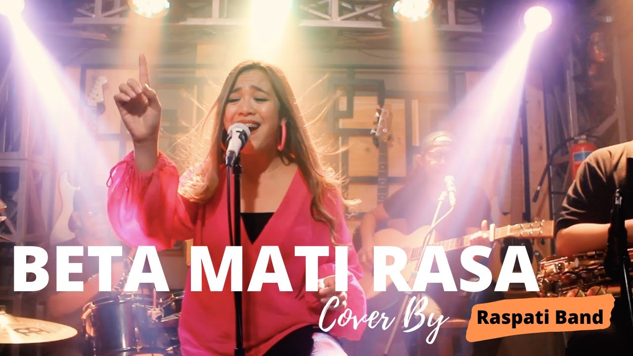Beta Mati Rasa - Lagu Ambon ( LIVE Cover By RASPATI BAND ) - YouTube