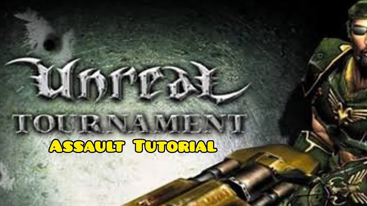 Unreal Tournament Assault Tutorial