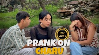 Prank Gone Wrong Charu Rone Lag Gai First Prank On Charu